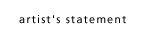 artist's statement